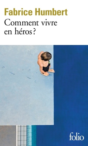 Comment Vivre En Héros ?