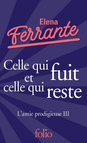 L'amie Prodigieuse - Tome 3 - Celle Qui Fuit Et Celle Qui Reste - Epoque Intermédiaire