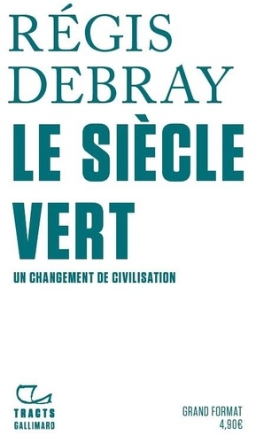 Le Siècle Vert - Un Changement De Civilisation