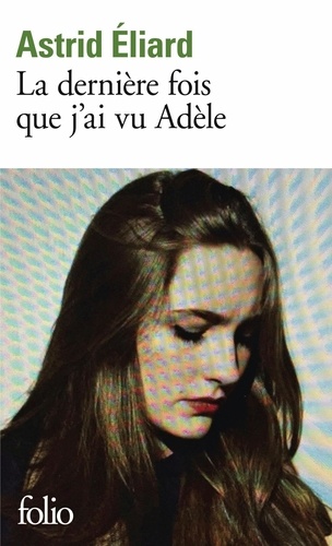 La Dernière Fois Que J'ai Vu Adèle