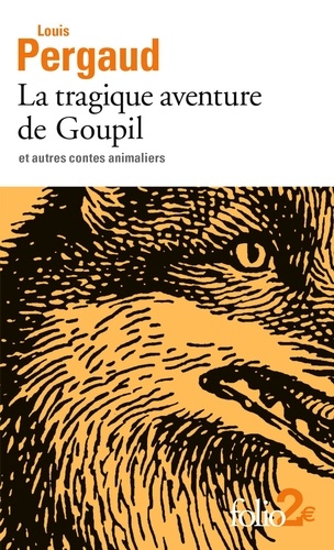 La Tragique Aventure De Goupil Et Autres Contes Animaliers