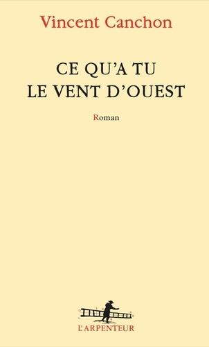 Ce Qu'a Tu Le Vent D'ouest