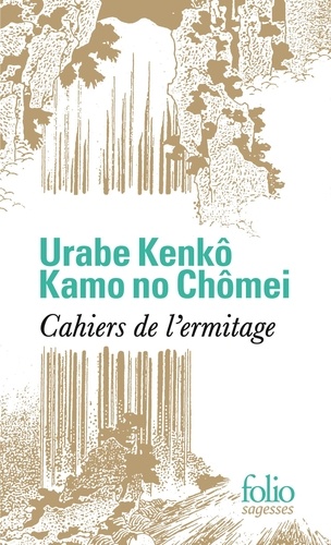 Cahiers De L?Ermitage - Les Heures Oisives - Notes De Ma Cabane De Moine