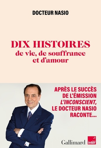 Dix Histoires De Vie, De Souffrance Et D'amour