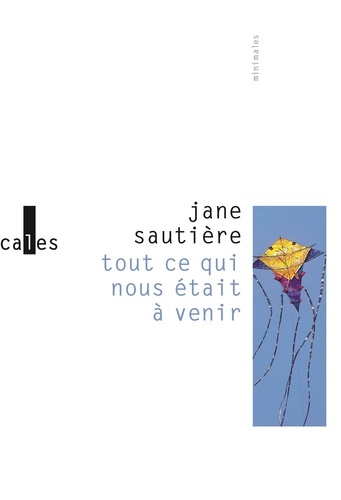 Tout Ce Qui Nous Était À Venir