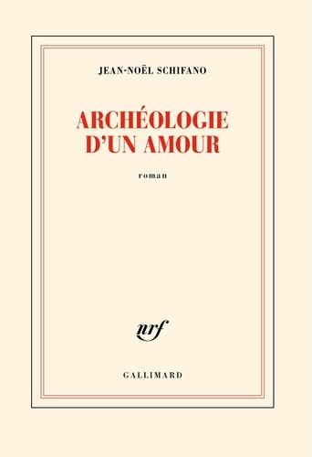 Archéologie D'un Amour