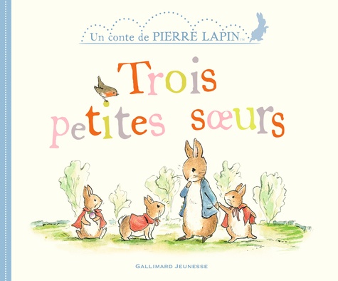Un Conte De Pierre Lapin - Trois Petites Soeurs