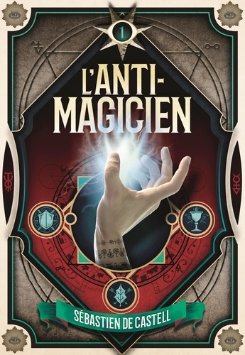 L'anti-Magicien - Tome 1