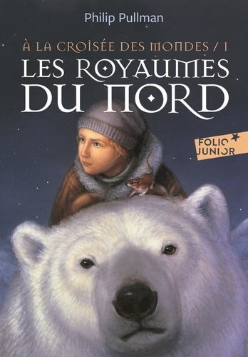 A La Croisée Des Mondes - Tome 1 - Les Royaumes Du Nord