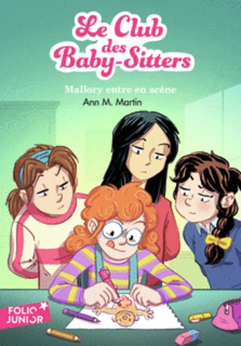 Le Club Des Baby-Sitters - Tome 14 - Mallory Entre En Scène