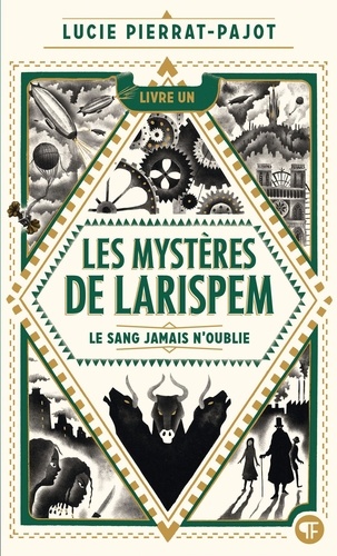 Les Mystères De Larispem - Tome 1 - Le Sang Jamais N'oublie