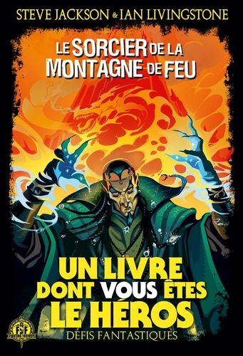 Défis Fantastiques - Tome 1 - Le Sorcier De La Montagne De Feu