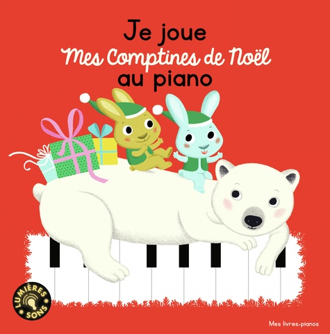 Je Joue Mes Comptines De Noël Au Piano