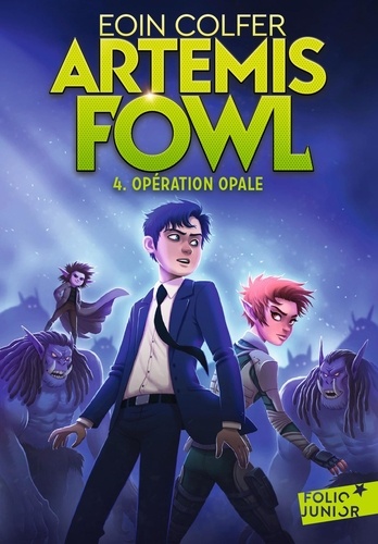 Artemis Fowl - Tome 4 - Opération Opale
