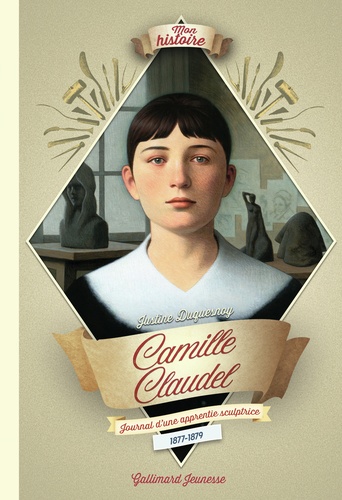 Camille Claudel - Journal D'une Apprentie Sculptrice 1877-1879