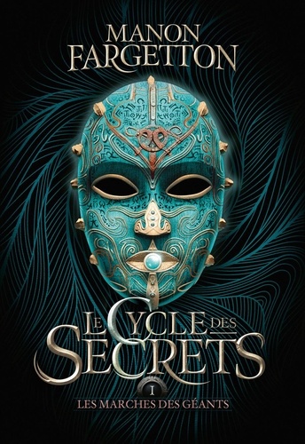 Le Cycle Des Secrets - Tome 1 - Les Marches Des Géants