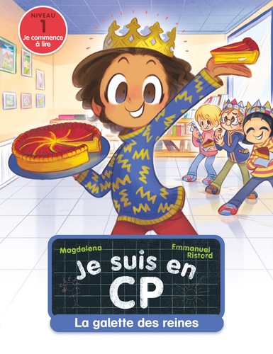 Je Suis En Cp - Tome 30 - La Galette Des Reines