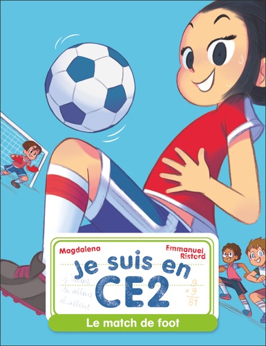 Je Suis En Ce2 - Tome 8 - Le Match De Foot