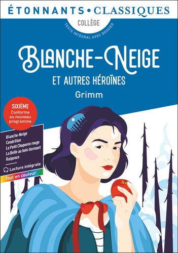 Blanche-Neige Et Autres Héroïnes - Cinq Contes De L'enfance Et Du Foyer