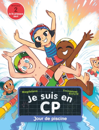 Je Suis En Cp - Tome 3 - Jour De Piscine - Niveau 2
