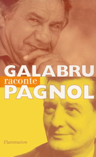 Galabru Raconte Pagnol