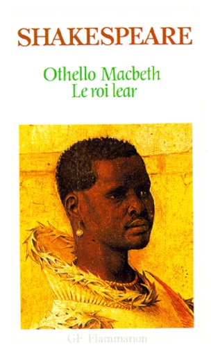 Othello.Macbeth - Le Roi Lear