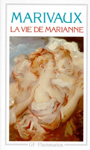 La Vie De Marianne - Ou Les Aventures De Madame La Comtesse De ***