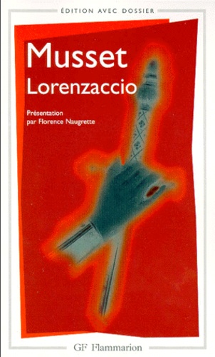 Lorenzaccio - Edition Avec Dossier