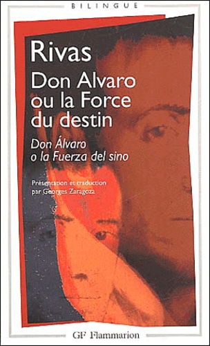 Don Alvaro Ou La Force Du Destin : Don Alvaro O La Fuerza Del Sino