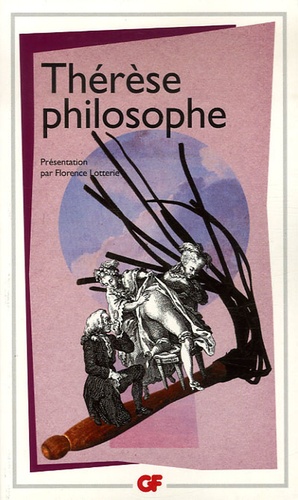 Thérèse Philosophe - Ou Mémoires Pour Servir À L'histoire Du Père Dirrag Et De Mademoiselle Eradice