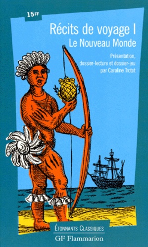 Recits De Voyage - Tome 1, Le Nouveau Monde