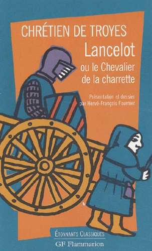Lancelot Ou Le Chevalier De La Charrette