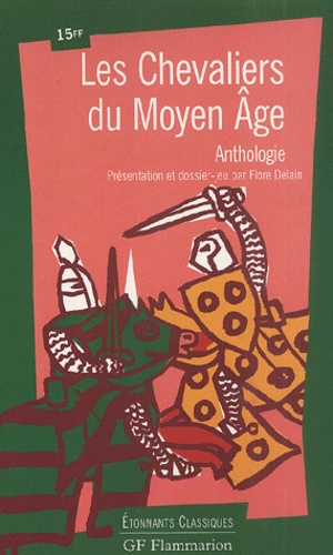 Les Chevaliers Du Moyen Age - Anthologie