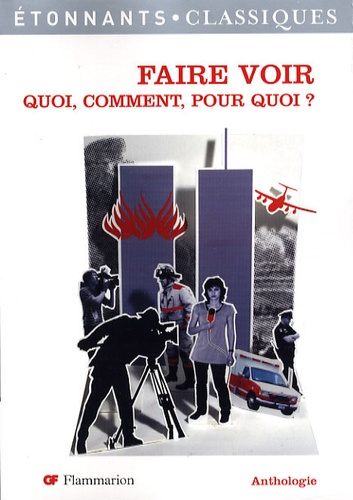 Faire Voir - Quoi, Comment, Pour Quoi ?