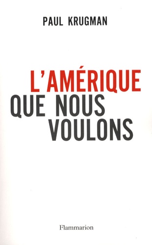 L'amérique Que Nous Voulons
