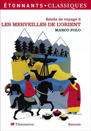 Récits De Voyage - Tome 2, Les Merveilles De L'orient