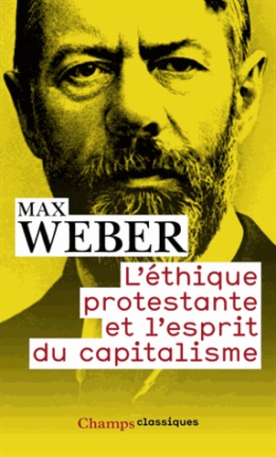 L'éthique Protestante Et L'esprit Du Capitalisme