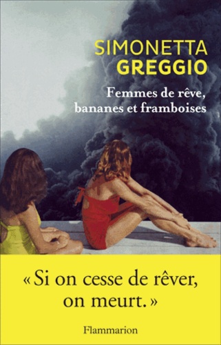 Femmes De Rêve, Bananes Et Framboises