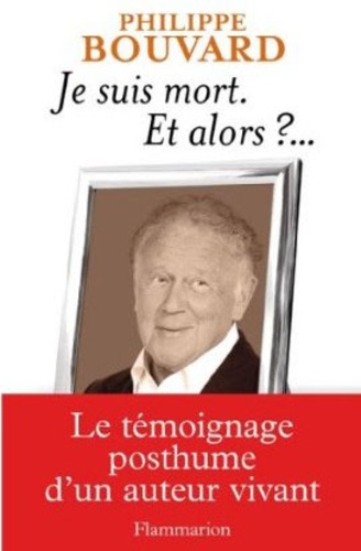 Je Suis Mort - Et Alors ?