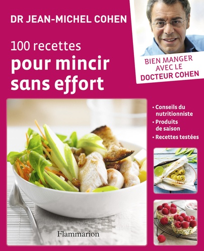 100 Recettes Pour Mincir Sans Effort