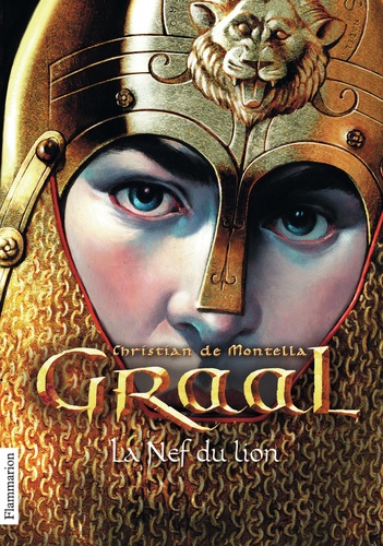 Graal - Tome 3 - La Nef Du Lion