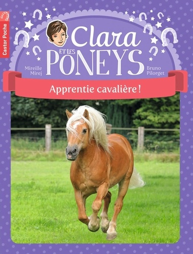 Clara Et Les Poneys Tome 1 - Apprentie Cavalière !