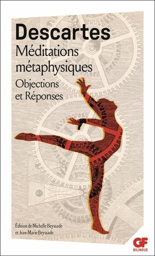 Méditations Métaphysiques - Objections Et Réponses Suivies De Quatre Lettres