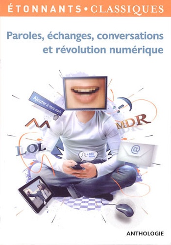 Paroles, Échanges, Conversations Et Révolution Numérique