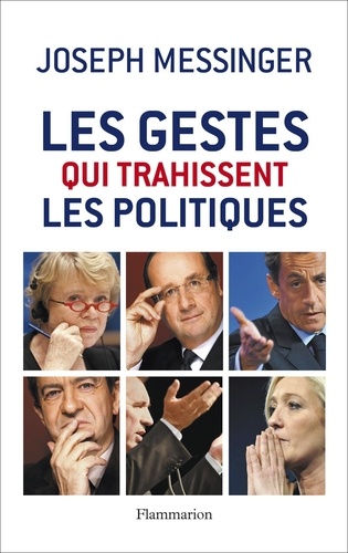 Les Gestes Qui Trahissent Les Politiques