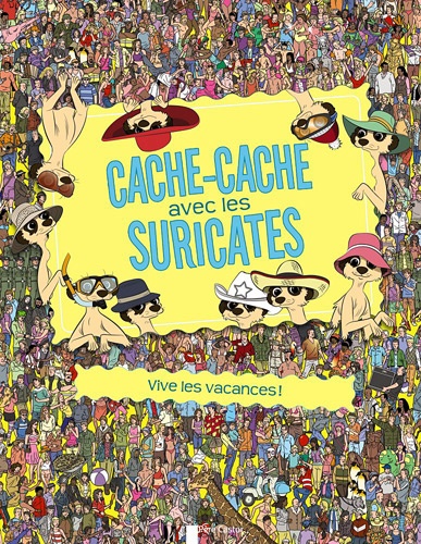 Cache-Cache Avec Les Suricates - Vive Les Vacances !