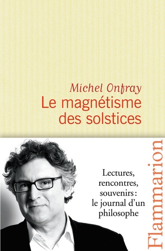 Journal Hédoniste - Tome 5, Le Magnétisme Des Solstices
