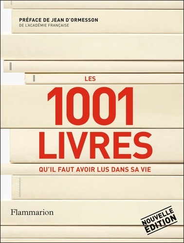 Les 1001 Livres Qu'il Faut Avoir Lus Dans Sa Vie