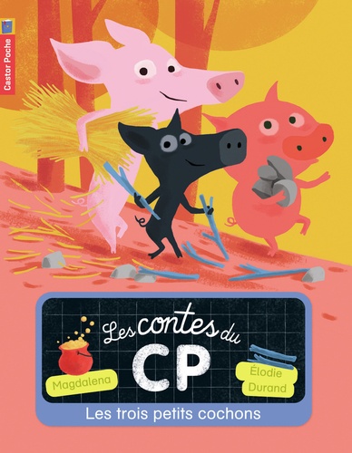 Les Contes Du Cp - Tome 2 - Les Trois Petits Cochons
