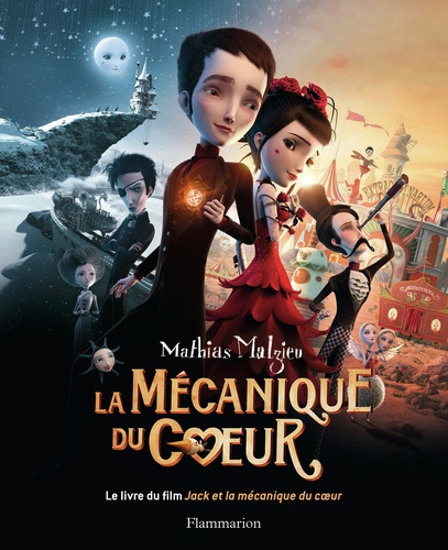 La Mécanique Du Coeur - L'album Du Film Jack Et La Mécanique Du Coeur